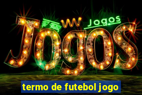 termo de futebol jogo